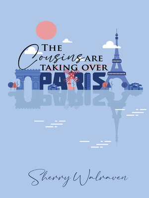 cover image of The Cousins Are Taking over Paris